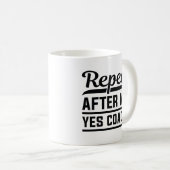 Mug Répéter après moi Oui Coach (Devant droit)