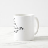 Mug Répéter la danse de la ligne de sommeil (Devant droit)