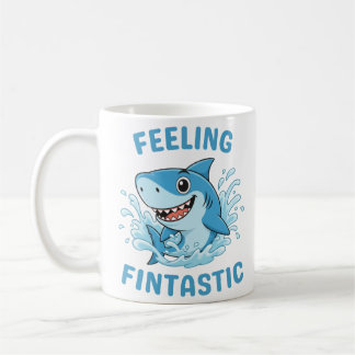 Mug Requin drôle qui se sent Fintastique