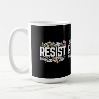 Mug Résistez Non À Mon Président Anti-Trump