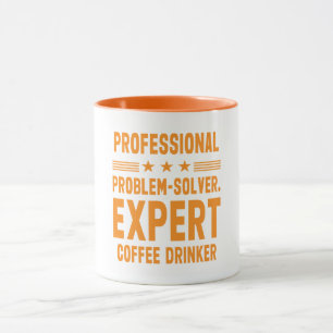 Mug Résolveur de problèmes professionnel. Expert en bu