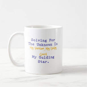 Mug Résoudre l'inconnu, ma quête quotidienne passionné