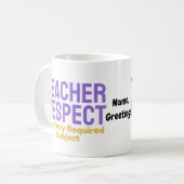 Mug Respect des enseignants La seule matière requise É (Devant gauche)