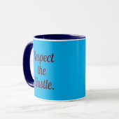 Mug Respect the Hustle Script Design – Motivational Wo (Devant gauche)