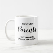 Mug Respectez la citation de vos parents (Gauche)