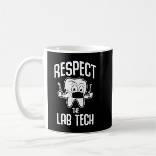 Mug Respectez La Technique Du Laboratoire Dentaire