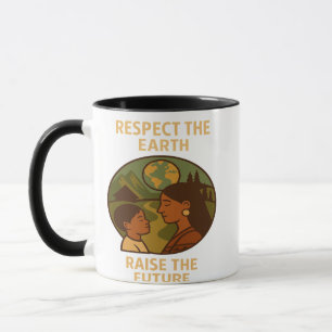 Mug Respectez la Terre, élevez l'avenir