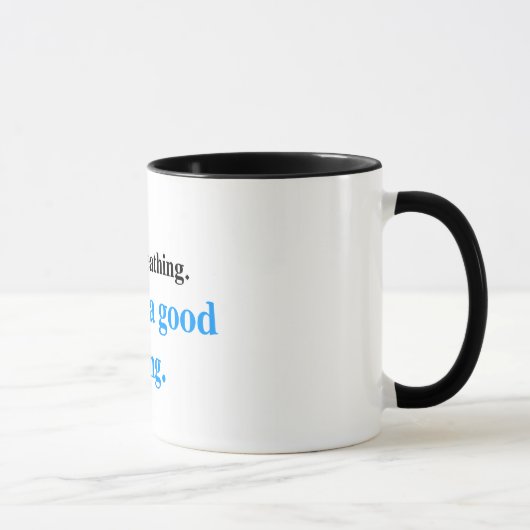 Mug Respirant toujours (édition bleue) (Droite)