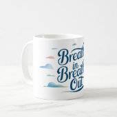 Mug Respire... (Devant gauche)