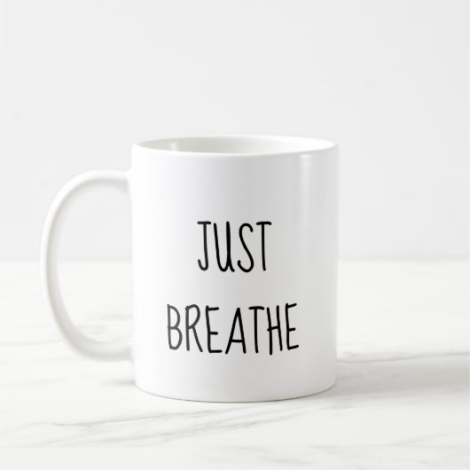 Mug Respirez Les Choses Iront Mieux (Gauche)