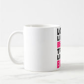 Mug Ressemblez à un train de beauté comme une bête (Gauche)