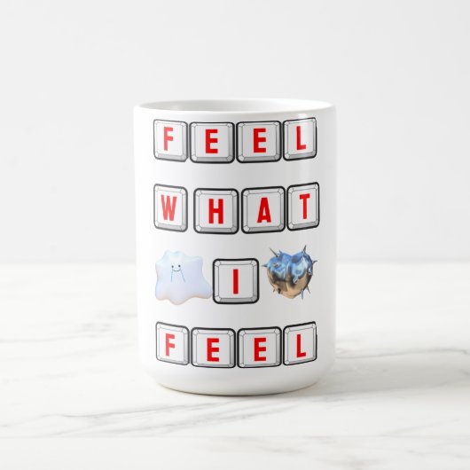 Mug Ressentez Ce Que Je Ressens (Centre)