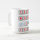 Mug Ressentez Ce Que Je Ressens (Devant gauche)