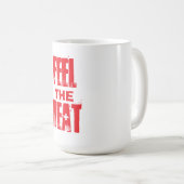 Mug Ressentez la chaleur (Devant droit)