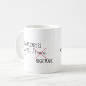 Mug Ressources humaines RH Vivre le cauchemar du rêve (Devant gauche)