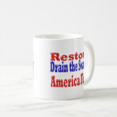 Mug Restaurer l'Amérique d'abord drainer le marais rou (Devant droit)
