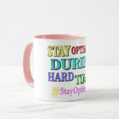 Mug "RESTE OPTIMISTE" Joli design. Commandez dès maint (Devant gauche)
