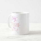 Mug rester fort rester positif (Devant gauche)