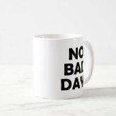 Mug Rester positif | Pas de mauvais jours mode de vie (Devant droit)