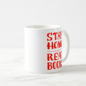 Mug Restez à la maison et lisez des livres (Devant droit)