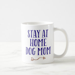 Mug Restez à la maison maman chien.