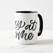 Mug Restez à la maison| Police de fantaisie (Devant droit)