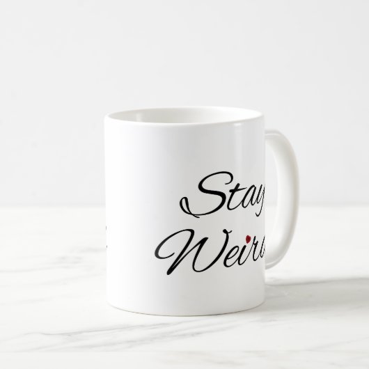 Mug Restez bizarre Typographie Whimsical avec Café Coe (Devant droit)