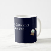 Mug Restez Calme, Buvez Du Thé (Devant droit)