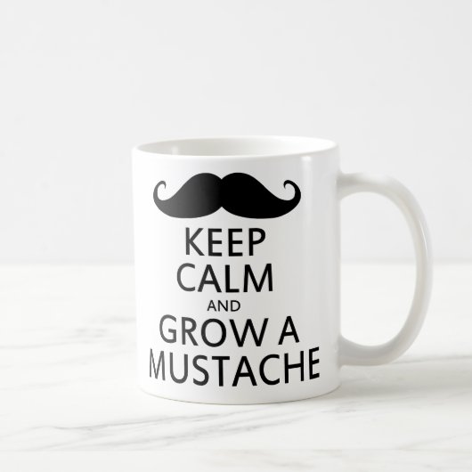 Mug Restez calme et augmentez votre moustache (Droite)