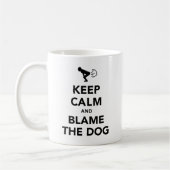 Mug Restez Calme Et Blâmez Le Chien (Gauche)