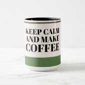 Mug Restez calme et faites du café (Centre)