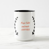 Mug Restez calme et faites du café (Centre)