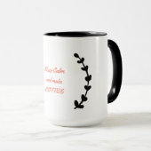 Mug Restez calme et faites du café (Devant droit)