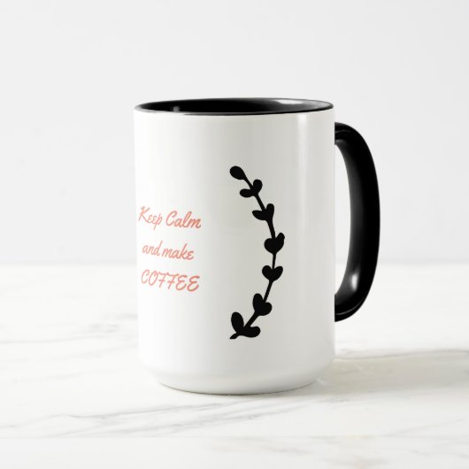 Mug Restez calme et faites du café (Devant droit)