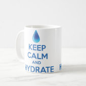Mug Restez Calme Et Hydrate (Devant gauche)