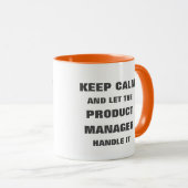Mug Restez calme et laissez le responsable du produit  (Devant droit)