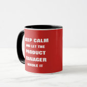 Mug Restez calme et laissez le responsable du produit (Devant gauche)