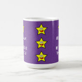 Mug Restez calme et soyez l'étoile que vous êtes Parti (Centre)
