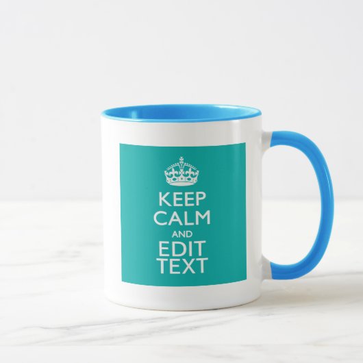 Mug Restez calme et votre texte sur Accent Turquoise (Droite)