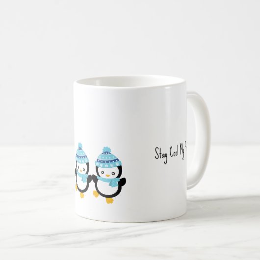 Mug Restez Cool Mon Ami Pingouins  (Devant droit)