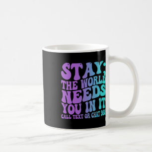 Mug Restez demain Besoin de vous 988 Prévention du sui