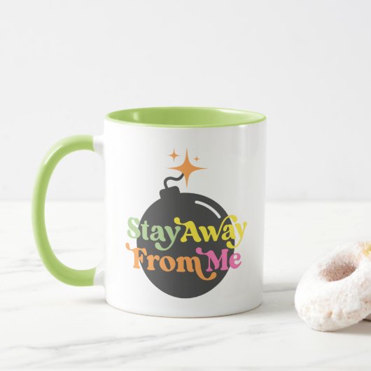 Mug Restez Éloigné De Moi Bombe Drôle Citation Snarky  (Avec donut)