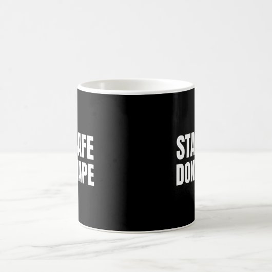 Mug Restez en sécurité et ne videz pas l'antivol (Centre)
