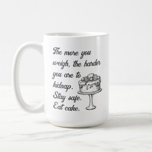 Mug Restez en sécurité manger gâteau amusant mème (Gauche)