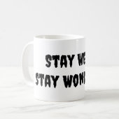 Mug Restez Étrange Restez Merveilleux (Devant gauche)