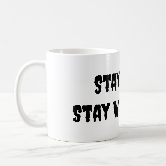 Mug Restez Étrange Restez Merveilleux (Gauche)
