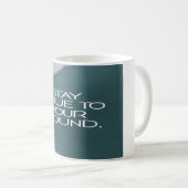Mug Restez fidèles à votre son (Devant droit)