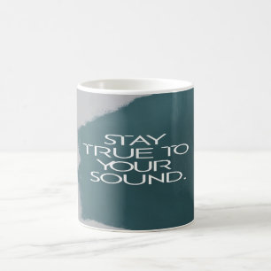 Mug Restez fidèles à votre son