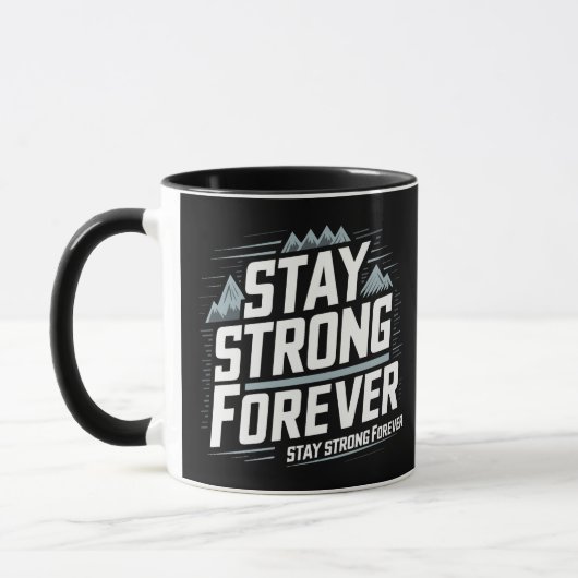 Mug Restez forts pour toujours (Gauche)