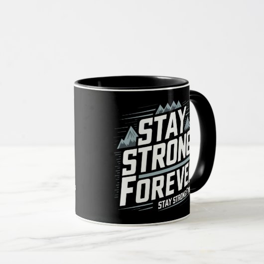 Mug Restez forts pour toujours (Devant droit)